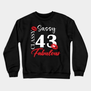 Sassy classy fabulous 43, 43th birth day shirt ideas,43th birthday, 43th birthday shirt ideas for her, 43th birthday shirts Crewneck Sweatshirt